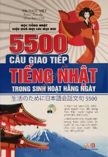 Ảnh của 5500 Câu Giao Tiếp Tiếng Nhật Trong Sinh Hoạt Hàng Ngày - Kèm CD